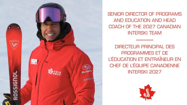 CSIA Appoints JF Beaulieu as Senior Director of Programs and Education and Head Coach of the 2027 Canadian Interski Team